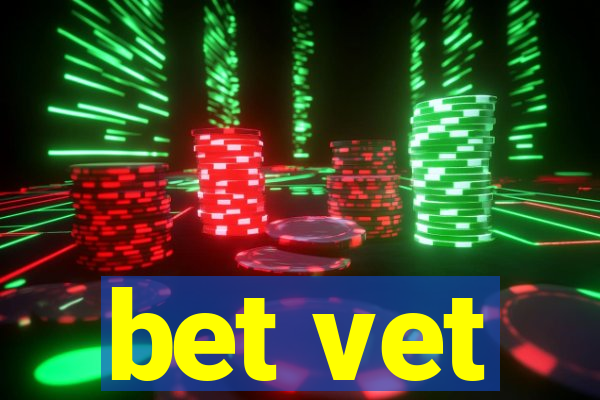 bet vet